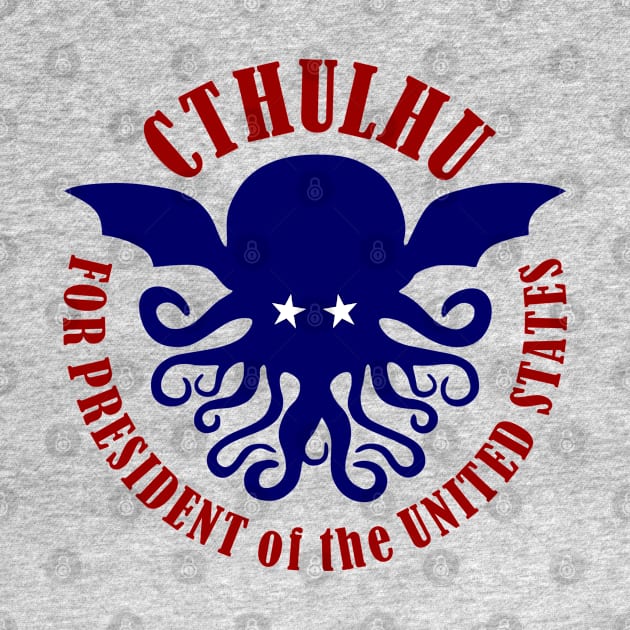 Cthulhu for President by DavesTees